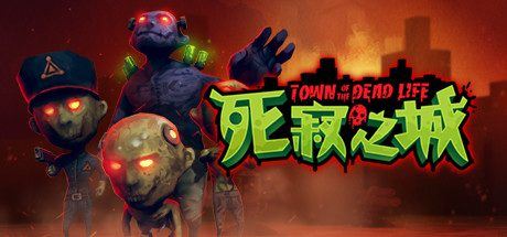 死寂之城 | Town Of The Dead Life(V20210216)-1 死寂之城 | Town Of The Dead Life(V20210216)-1