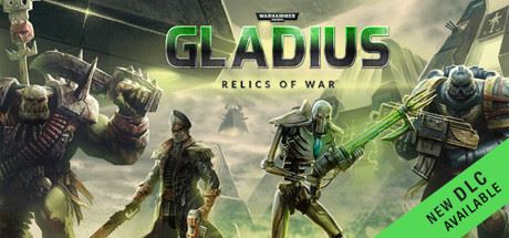 [更新]战锤40K：格雷迪厄斯-遗迹之战 | Warhammer 40,000：Gladius – Relics of War （支持网络联机）v1.13.1联机版 | 集成DLCs 【4.66GB】-尚艺游戏库