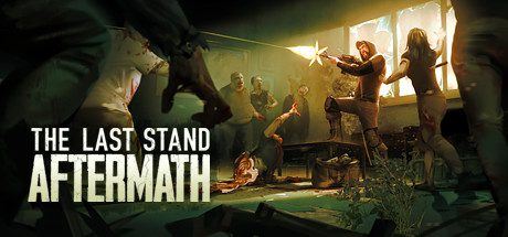 最后的战役：劫后余生 | The Last Stand: Aftermath-尚艺游戏库