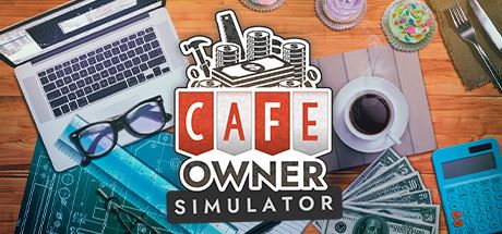 咖啡馆老板模拟 | Cafe Owner Simulator v1.213 【10.3GB】-尚艺游戏库