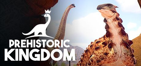 史前王国 | Prehistoric Kingdom v1.1 【7.75GB】-尚艺游戏库