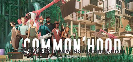 复兴公社 | 共性 | Common hood v1.3.2.0【6.57GB】-尚艺游戏库