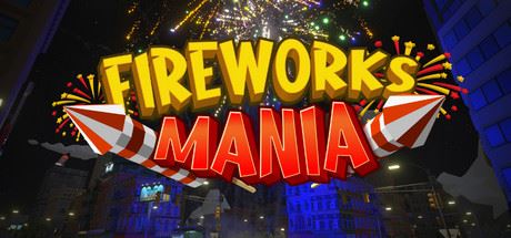 烟花模拟器 | Fireworks Mania – An Explosive Simulator-尚艺游戏库