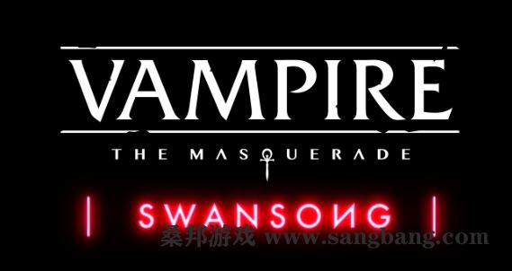吸血鬼：避世血族-绝唱 | Vampire:TheMasquerade–Swansong（v1.1.51172）【23GB】-尚艺游戏库