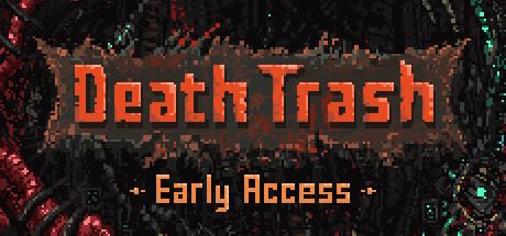 死亡垃圾 | 亡命废徒 | Death Trash（v0.8.6）-尚艺游戏库