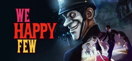 少数幸运儿 | We Happy Few-尚艺游戏库