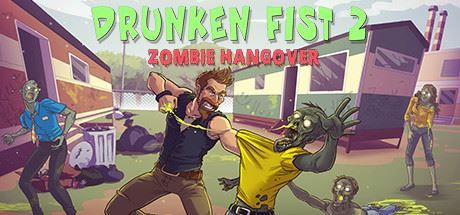 醉拳2:僵尸宿醉 | Drunken Fist 2: Zombie Hangover-尚艺游戏库