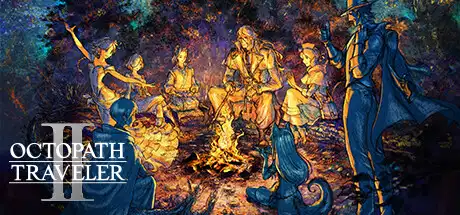 歧路旅人2 | 八方旅人2 | OCTOPATH TRAVELER II v1.1.0 【7.23GB】-尚艺游戏库